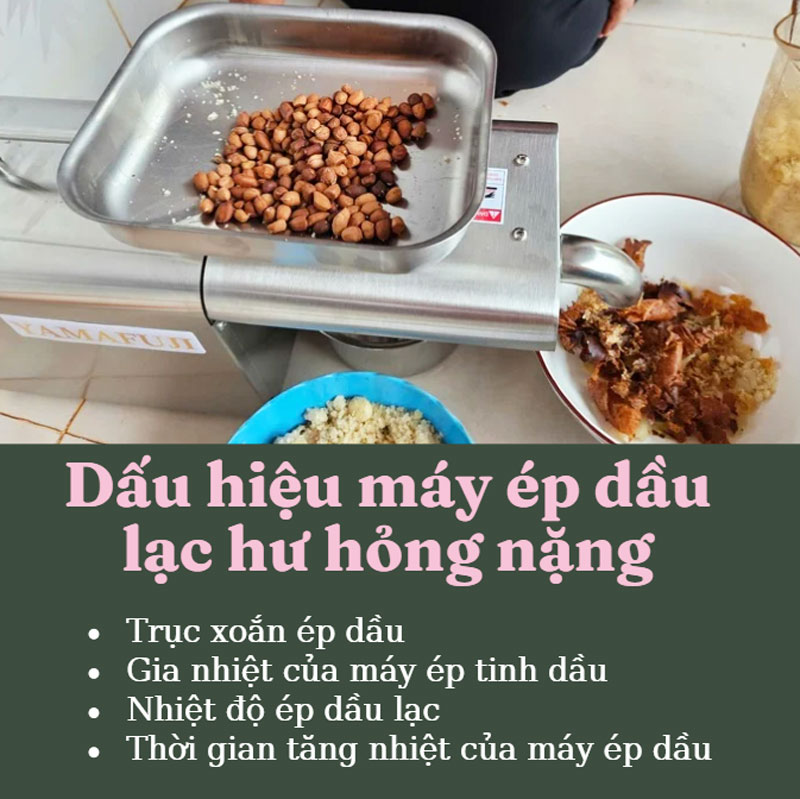 Dấu hiệu máy ép dầu lạc hư hỏng nặng