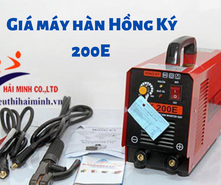 giá máy hàn hồng ký 200e